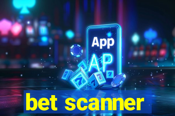 bet scanner